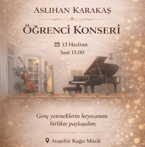 Aslıhan Karakaş Öğrenci Konseri